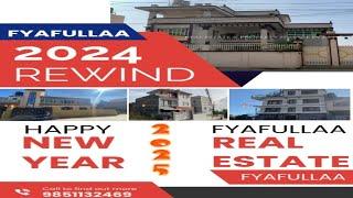 FYAFULLAA REAL ESTATE  2024  (REWIND)