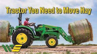 Here's the Tractor Horsepower and Weight You Should Buy to Move Hay