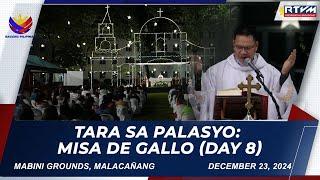 Tara sa Palasyo: Misa de Gallo (Day 8)