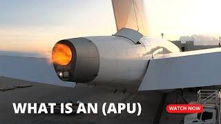 What is the Auxiliary Power Unit (APU) for Airplanes?