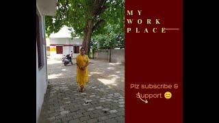 My School| My work place | Cutie Raunak