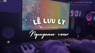 LỆ LƯU LY - VŨ PHỤNG TIÊN X DT TẬP RAP X DRUM7  | PIANO COVER | NGUYENN