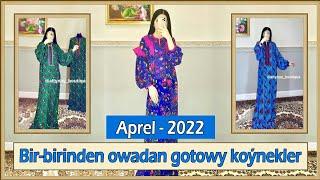 BAHAR PASLY YALY OWADAN FASONLAR, TAÝÝAR KOYNEKLER, OWADAN FASONLAR 2022 Instagram @altynay_boutique