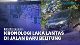 Kronologis Sementara Laka Lantas di Jalan Baru Belitung Diungkap Polisi