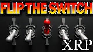 XRP RIPPLE DAVID SCHWARTZ FLIP THE SWITCH !!!! THE ONE ANNOUCEMENT !!!!