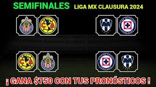 PRONÓSTICOS SEMIFINALES Liga MX CLAUSURA 2024