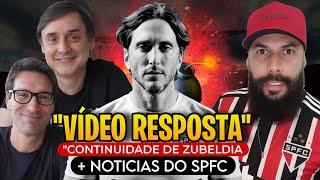 SPFC: EDITORIAL ARNALDO E TIRONE: "POR QUE DEFENDEMOS QUE ZUBELDIA CONTINUE NO SÃO PAULO"
