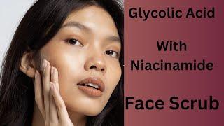 "Glycolic Acid Face Scrub: Simple & Effective Skincare Routine"