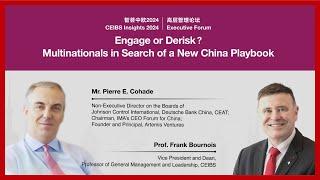 Engage or Derisk? Multinationals in Search of a New China Playbook