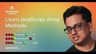 Must Know JavaScript Array Methods