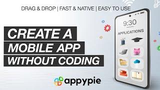 How to Create an App & Make an App For Free with Appy Pie No-Code Platform | Complete Guide 2022