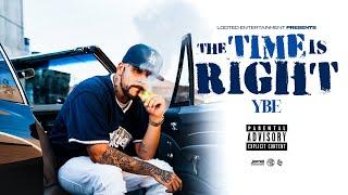 YBE - The Time is Right (Audio)