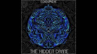 Echosphere - The Hidden Divine [Full Album]