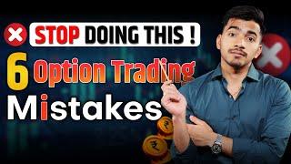 6 Big Mistakes in Options Trading You MUST Avoid! | Beginner's Guide