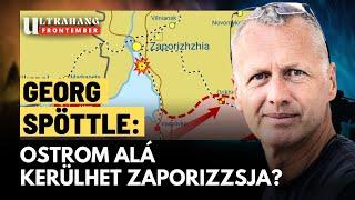 Ukrajna: Oroszország elsöprő támadásra készül, 30 kilométerre vannak Zaporizzsjától - Georg Spöttle