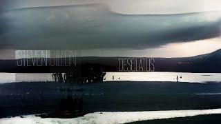 Steven Gillon — Desolatus (Official Video)