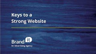 Keys to a Strong Website - Brand It Advertising | Spokane, WA