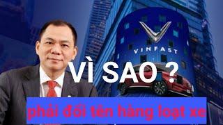 Thôi Rồi:Vinfast Phải Đổi Tên Hàng Loạt Xe