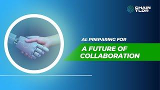 AI: Preparing for a Future of Collaboration