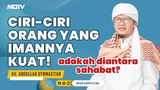 CIRI ORANG YANG IMANNYA KUAT | KAJIAN AAGYM