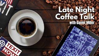 Late Night Coffee Talk: Live TEXIT Q&A