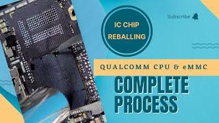 Qualcomm Cpu Chip And SK Hynix Emmc Reballing | Complete Process