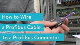 How to Wire a Profibus Cable to a Profibus Connector