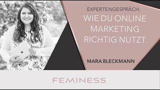 Wie Online Marketing dein Business verändert - Mara Bleckmann im Expertengespräch