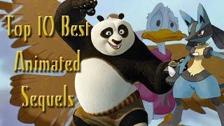 Top 10 BEST Animated Sequels