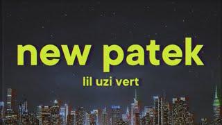 Lil Uzi Vert - New Patek [Lyrics]