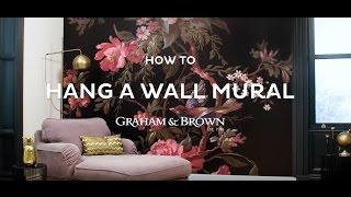 How To Hang A Wall Mural | Graham & Brown