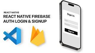 React Native Authentication with Firebase and Expo in 10 minutes