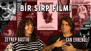 Zeynep Bastık ile Bir Sırp Filmi | Can Evrenol 