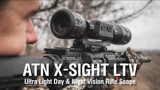 ATN X-Sight LTV - Ultra Light Day & Night Vision Rifle Scope