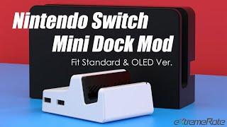 Nintendo Switch Mini Dock Mod - eXtremeRate AiryDocky Installation Guide Compatible with OG & OLED