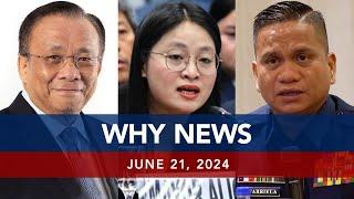 UNTV: WHY NEWS | June 21, 2024