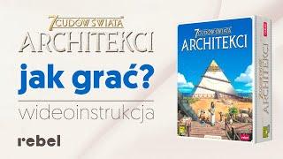 Jak grać w Architekci: 7 Cudów Świata