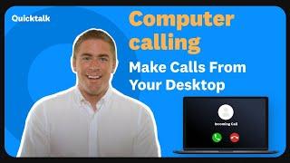 Computer Calling: How to Make Calls From Your Desktop