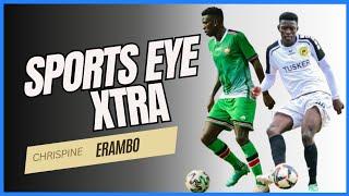 Chris Erambo Sings Sitaki By Mbosso| He Would Take @shonarwa on A Date! Sports Eye Xtra!