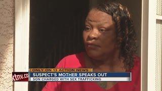 Mother speaks out after son accused of sex trafficking