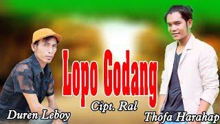 Thofa Harahap Ft Duren Leboy_Lopo Godang_Lagu Tapsel Madina Terbaru_Bai Production