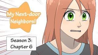 Webcomic! My Next-door Neighbors! Season 3: Chapter 6!