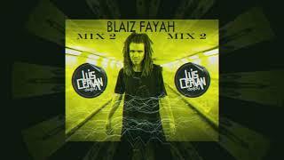 Blaiz FayaH - MIX 02