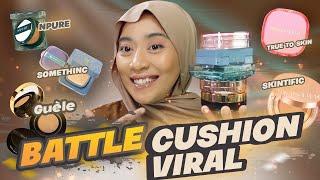 BATTLE CUSHION LOKAL! PART 1 | SKINTIFIC , SOMETHIC, GUELE, TRUE TO SKIN, N PURE