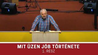 Mit üzen Jób története 1. rész - Rostás Zoltán (Jób sorozat)