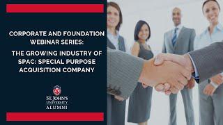 Corporate & Foundation Webinar Series: The Growing Industry of Special Purpose Acquisition Company