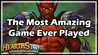 [Hearthstone] The Most Amazing Game Ever Played