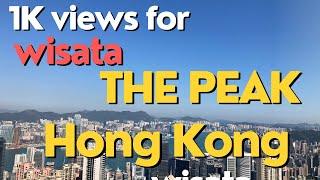 The Peak Hong Kong || tempat wisata Indah di atas bukit