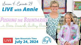 S4, Ep 29: Pushing the Boundaries with Elissa Ziccardi, Quilting Elissa (LIVE with Annie)