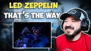 LED ZEPPELIN - That's The Way (Live at Earls Court 1975)| FIRST TIME HEARING REACTION